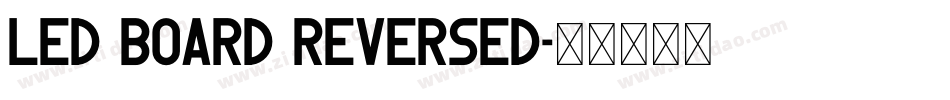 LED BOARD REVERSED字体转换